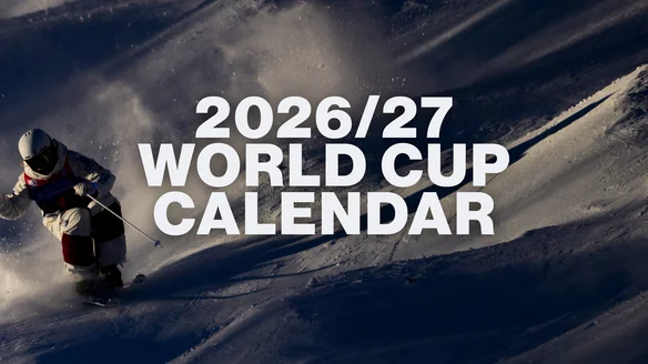 Sneak Peek: 2026/27 FIS Freestyle World Cup calendar